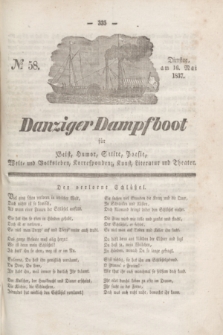 Danziger Dampfboot für Geist, Humor, Satire, Poesie, Welt- und Volksleben, Korrespondenz, Kunst, Literatur und Theater. Jg.7, № 58 (16 Mai 1837) + dod.