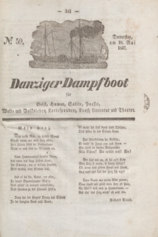 Danziger Dampfboot für Geist, Humor, Satire, Poesie, Welt- und Volksleben, Korrespondenz, Kunst, Literatur und Theater. Jg.7, № 59 (18 Mai 1837) + dod.