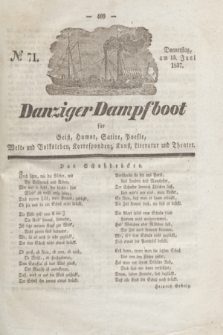 Danziger Dampfboot für Geist, Humor, Satire, Poesie, Welt- und Volksleben, Korrespondenz, Kunst, Literatur und Theater. Jg.7, № 71 (15 Juni 1837) + dod.