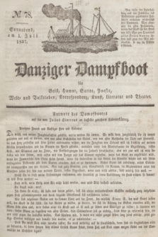 Danziger Dampfboot für Geist, Humor, Satire, Poesie, Welt- und Volksleben, Korrespondenz, Kunst, Literatur und Theater. Jg.7, № 78 (1 Juli 1837) + dod.