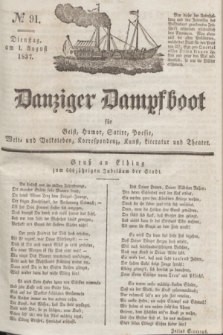 Danziger Dampfboot für Geist, Humor, Satire, Poesie, Welt- und Volksleben, Korrespondenz, Kunst, Literatur und Theater. Jg.7, № 91 (1 August 1837) + dod.