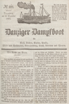 Danziger Dampfboot für Geist, Humor, Satire, Poesie, Welt- und Volksleben, Korrespondenz, Kunst, Literatur und Theater. Jg.7, № 109 (12 September 1837) + dod.