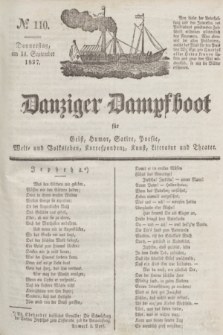 Danziger Dampfboot für Geist, Humor, Satire, Poesie, Welt- und Volksleben, Korrespondenz, Kunst, Literatur und Theater. Jg.7, № 110 (14 September 1837) + dod.