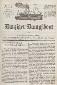 Danziger Dampfboot für Geist, Humor, Satire, Poesie, Welt- und Volksleben, Korrespondenz, Kunst, Literatur und Theater. Jg.7, № 113 (21 September 1837) + dod.