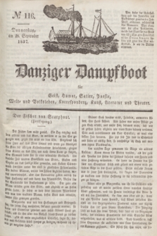 Danziger Dampfboot für Geist, Humor, Satire, Poesie, Welt- und Volksleben, Korrespondenz, Kunst, Literatur und Theater. Jg.7, № 116 (28 September 1837) + dod.