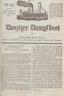 Danziger Dampfboot für Geist, Humor, Satire, Poesie, Welt- und Volksleben, Korrespondenz, Kunst, Literatur und Theater. Jg.7, № 134 (9 November 1837) + dod.