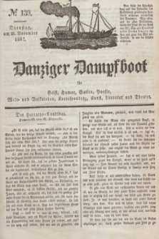 Danziger Dampfboot für Geist, Humor, Satire, Poesie, Welt- und Volksleben, Korrespondenz, Kunst, Literatur und Theater. Jg.7, № 139 (21 November 1837) + dod.