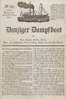 Danziger Dampfboot für Geist, Humor, Satire, Poesie, Welt- und Volksleben, Korrespondenz, Kunst, Literatur und Theater. Jg.7, № 141 (25 November 1837) + dod.
