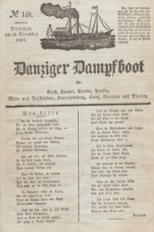 Danziger Dampfboot für Geist, Humor, Satire, Poesie, Welt- und Volksleben, Korrespondenz, Kunst, Literatur und Theater. Jg.7, № 148 (12 December 1837) + dod.