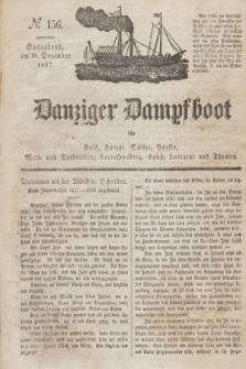 Danziger Dampfboot für Geist, Humor, Satire, Poesie, Welt- und Volksleben, Korrespondenz, Kunst, Literatur und Theater. Jg.7, № 156 (30 December 1837) + dod.