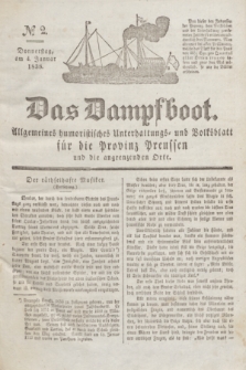 Das Dampfboot : allgemeines humoristisches Unterhaltungs- und Volksblatt für die Provinz Preussen und die angrenzenden Orte. Jg.8, № 2 (4 Januar 1838) + dod.