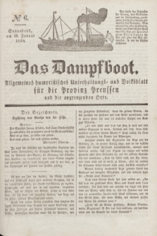 Das Dampfboot : allgemeines humoristisches Unterhaltungs- und Volksblatt für die Provinz Preussen und die angrenzenden Orte. Jg.8, № 6 (13 Januar 1838) + dod.