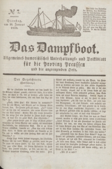 Das Dampfboot : allgemeines humoristisches Unterhaltungs- und Volksblatt für die Provinz Preussen und die angrenzenden Orte. Jg.8, № 7 (16 Januar 1838) + dod.