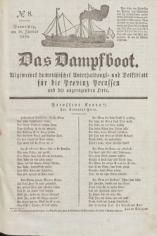 Das Dampfboot : allgemeines humoristisches Unterhaltungs- und Volksblatt für die Provinz Preussen und die angrenzenden Orte. Jg.8, № 8 (18 Januar 1838) + dod.