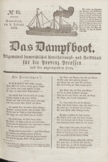 Das Dampfboot : allgemeines humoristisches Unterhaltungs- und Volksblatt für die Provinz Preussen und die angrenzenden Orte. Jg.8, № 15 (3 Februar 1838) + dod.