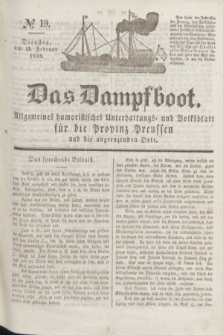 Das Dampfboot : allgemeines humoristisches Unterhaltungs- und Volksblatt für die Provinz Preussen und die angrenzenden Orte. Jg.8, № 19 (13 Februar 1838) + dod.