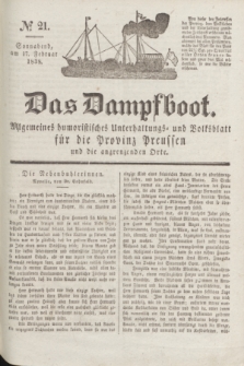 Das Dampfboot : allgemeines humoristisches Unterhaltungs- und Volksblatt für die Provinz Preussen und die angrenzenden Orte. Jg.8, № 21 (17 Februar 1838) + dod.