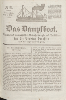 Das Dampfboot : allgemeines humoristisches Unterhaltungs- und Volksblatt für die Provinz Preussen und die angrenzenden Orte. Jg.8, № 26 (1 März 1838) + dod.