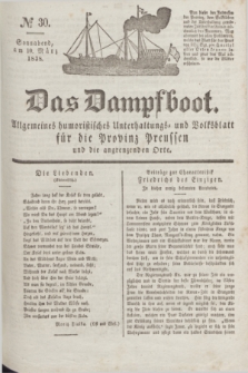 Das Dampfboot : allgemeines humoristisches Unterhaltungs- und Volksblatt für die Provinz Preussen und die angrenzenden Orte. Jg.8, № 30 (10 März 1838) + dod.