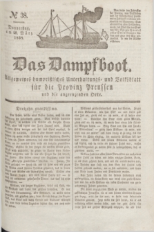 Das Dampfboot : allgemeines humoristisches Unterhaltungs- und Volksblatt für die Provinz Preussen und die angrenzenden Orte. Jg.8, № 38 (29 März 1838) + dod.