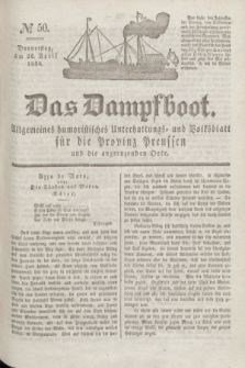 Das Dampfboot : allgemeines humoristisches Unterhaltungs- und Volksblatt für die Provinz Preussen und die angrenzenden Orte. Jg.8, № 50 (26 April 1838) + dod.