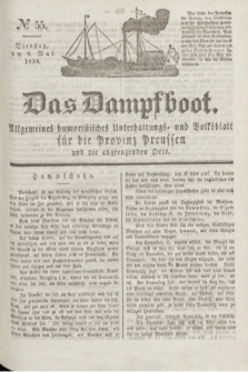 Das Dampfboot : allgemeines humoristisches Unterhaltungs- und Volksblatt für die Provinz Preussen und die angrenzenden Orte. Jg.8, № 55 (8 Mai 1838) + dod.