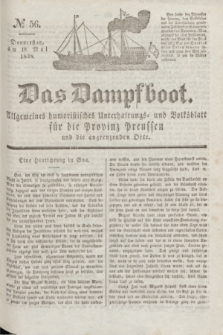 Das Dampfboot : allgemeines humoristisches Unterhaltungs- und Volksblatt für die Provinz Preussen und die angrenzenden Orte. Jg.8, № 56 (10 Mai 1838) + dod.