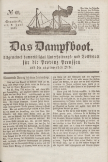 Das Dampfboot : allgemeines humoristisches Unterhaltungs- und Volksblatt für die Provinz Preussen und die angrenzenden Orte. Jg.8, № 69 (9 Juni 1838) + dod.