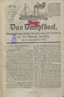 Das Dampfboot : allgemeines humoristisches Unterhaltungs- und Volksblatt für die Provinz Preussen und die angrenzenden Orte. Jg.8, № 79 (3 Juli 1838) + dod.