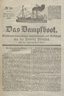 Das Dampfboot : allgemeines humoristisches Unterhaltungs- und Volksblatt für die Provinz Preussen und die angrenzenden Orte. Jg.8, № 90 (28 Juli 1838) + dod.