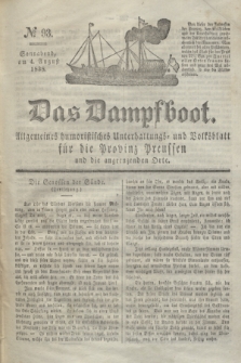 Das Dampfboot : allgemeines humoristisches Unterhaltungs- und Volksblatt für die Provinz Preussen und die angrenzenden Orte. Jg.8, № 93 (4 August 1838) + dod.