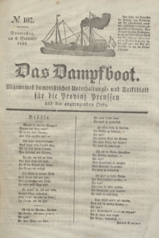 Das Dampfboot : allgemeines humoristisches Unterhaltungs- und Volksblatt für die Provinz Preussen und die angrenzenden Orte. Jg.8, № 107 (6 September 1838) + dod.
