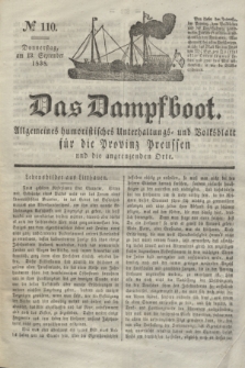 Das Dampfboot : allgemeines humoristisches Unterhaltungs- und Volksblatt für die Provinz Preussen und die angrenzenden Orte. Jg.8, № 110 (13 September 1838) + dod.