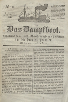 Das Dampfboot : allgemeines humoristisches Unterhaltungs- und Volksblatt für die Provinz Preussen und die angrenzenden Orte. Jg.8, № 114 (22 September 1838) + dod.