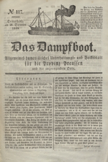 Das Dampfboot : allgemeines humoristisches Unterhaltungs- und Volksblatt für die Provinz Preussen und die angrenzenden Orte. Jg.8, № 117 (29 September 1838) + dod.