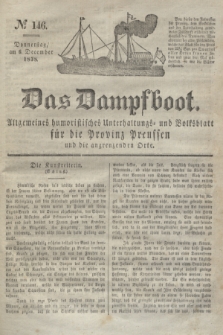 Das Dampfboot : allgemeines humoristisches Unterhaltungs- und Volksblatt für die Provinz Preussen und die angrenzenden Orte. Jg.8, № 146 (6 December 1838) + dod.