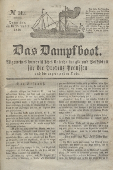Das Dampfboot : allgemeines humoristisches Unterhaltungs- und Volksblatt für die Provinz Preussen und die angrenzenden Orte. Jg.8, № 149 (13 December 1838) + dod.