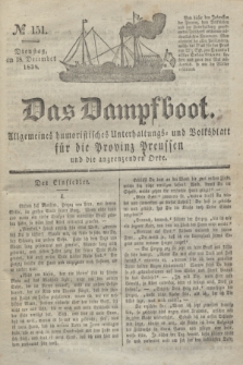 Das Dampfboot : allgemeines humoristisches Unterhaltungs- und Volksblatt für die Provinz Preussen und die angrenzenden Orte. Jg.8, № 151 (18 December 1838) + dod.