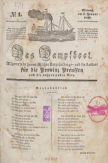 Das Dampfboot : allgemeines humoristisches Unterhaltungs- und Volksblatt für die Provinz Preussen und die angrenzenden Orte. [Jg.9], № 1 (2 Januar 1839) + dod.