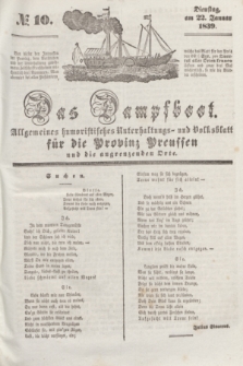 Das Dampfboot : allgemeines humoristisches Unterhaltungs- und Volksblatt für die Provinz Preussen und die angrenzenden Orte. [Jg.9], № 10 (22 Januar 1839) + dod.