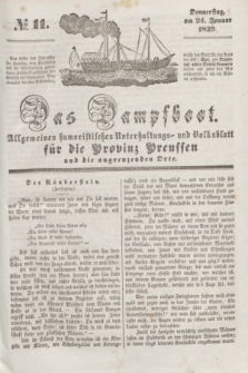 Das Dampfboot : allgemeines humoristisches Unterhaltungs- und Volksblatt für die Provinz Preussen und die angrenzenden Orte. [Jg.9], № 11 (24 Januar 1839) + dod.