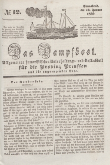 Das Dampfboot : allgemeines humoristisches Unterhaltungs- und Volksblatt für die Provinz Preussen und die angrenzenden Orte. [Jg.9], № 12 (26 Januar 1839) + dod.