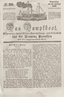 Das Dampfboot : allgemeines humoristisches Unterhaltungs- und Volksblatt für die Provinz Preussen und die angrenzenden Orte. [Jg.9], № 20 (14 Februar 1839) + dod.