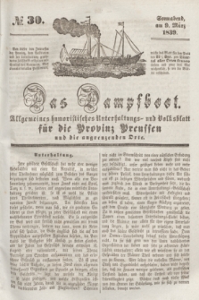 Das Dampfboot : allgemeines humoristisches Unterhaltungs- und Volksblatt für die Provinz Preussen und die angrenzenden Orte. [Jg.9], № 30 (9 März 1839) + dod.