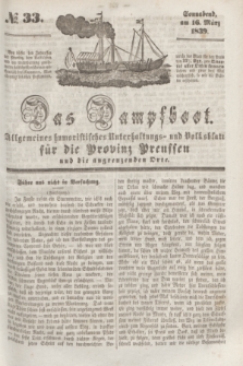 Das Dampfboot : allgemeines humoristisches Unterhaltungs- und Volksblatt für die Provinz Preussen und die angrenzenden Orte. [Jg.9], № 33 (16 März 1839) + dod.
