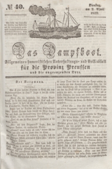 Das Dampfboot : allgemeines humoristisches Unterhaltungs- und Volksblatt für die Provinz Preussen und die angrenzenden Orte. [Jg.9], № 40 (2 April 1839) + dod.