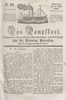 Das Dampfboot : allgemeines humoristisches Unterhaltungs- und Volksblatt für die Provinz Preussen und die angrenzenden Orte. [Jg.9], № 41 (4 April 1839) + dod.