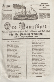 Das Dampfboot : allgemeines humoristisches Unterhaltungs- und Volksblatt für die Provinz Preussen und die angrenzenden Orte. [Jg.9], № 48 (20 April 1839) + dod.