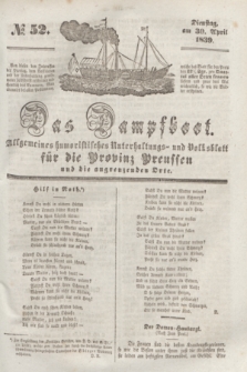 Das Dampfboot : allgemeines humoristisches Unterhaltungs- und Volksblatt für die Provinz Preussen und die angrenzenden Orte. [Jg.9], № 52 (30 April 1839) + dod.