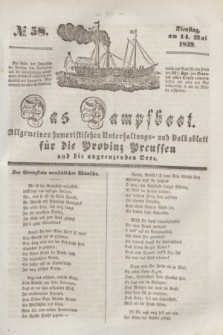 Das Dampfboot : allgemeines humoristisches Unterhaltungs- und Volksblatt für die Provinz Preussen und die angrenzenden Orte. [Jg.9], № 58 (14 Mai 1839) + dod.